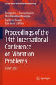 Book cover of: Proceedings of the 14th International Conference on Vibration Problems. By: Evangelos J. Sapountzakis