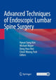 Book cover of: Advanced Techniques of Endoscopic Lumbar Spine Surgery. By: Hyeun Sung Kim