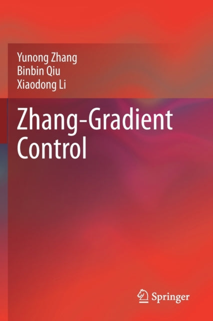 Book cover of: Zhang-Gradient Control. By: Yunong Zhang