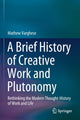 Book cover of: Brief History of Creative Work and Plutonomy. By: Mathew Varghese