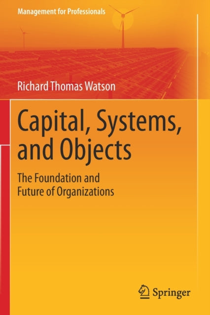 Capital, Systems, and Objects