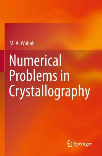 Book cover of: Numerical Problems in Crystallography. By: M.A. Wahab