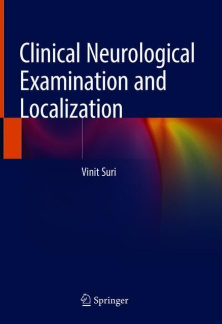 Book cover of: Clinical Neurological Examination and Localization. By: Vinit Suri