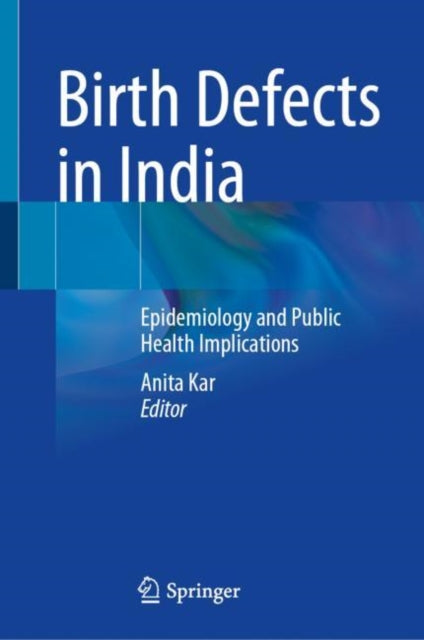 Book cover of: Birth Defects in India. By: Anita Kar