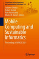 Book cover of: Mobile Computing and Sustainable Informatics. By: Subarna Shakya