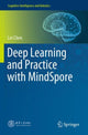 Book cover of: Deep Learning and Practice with MindSpore. By: Lei Chen