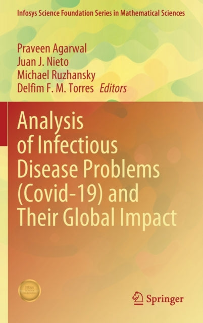 Book cover of: Analysis of Infectious Disease Problems (Covid-19) and Their Global Impact. By: Praveen Agarwal