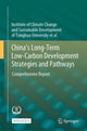 Book cover of: China's Long-Term Low-Carbon Development Strategies and Pathways. By: Tsinghua University