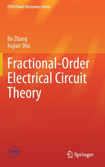 Book cover of: Fractional-Order Electrical Circuit Theory. By: Bo Zhang