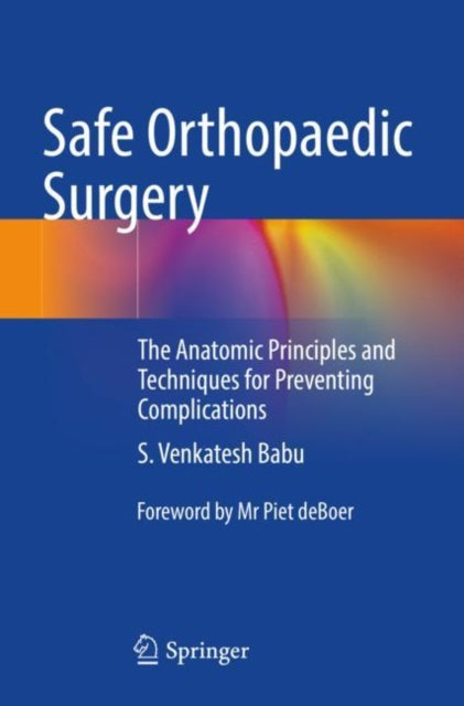 Book cover of: Safe Orthopaedic Surgery. By: S. Venkatesh Babu