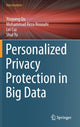Book cover of: Personalized Privacy Protection in Big Data. By: Youyang Qu