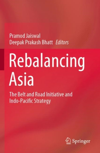 Book cover of: Rebalancing Asia. By: Pramod Jaiswal