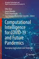 Book cover of: Computational Intelligence for COVID-19 and Future Pandemics. By: Utku Kose