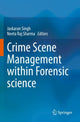 Book cover of: Crime Scene Management within Forensic science. By: Jaskaran Singh