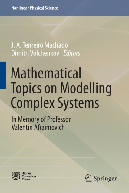 Book cover of: Mathematical Topics on Modelling Complex Systems. By: J. A. Tenreiro Machado