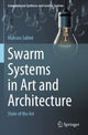Book cover of: Swarm Systems in Art and Architecture. By: Mahsoo Salimi