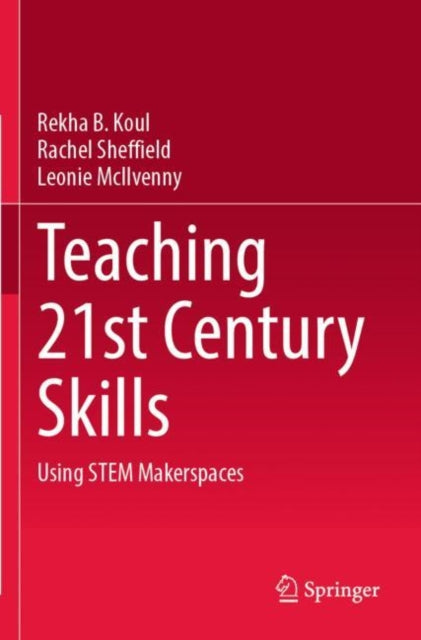 Book cover of: Teaching 21st Century Skills. By: Rekha B. Koul