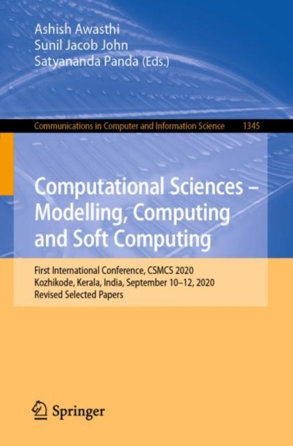 Book cover of: Computational Sciences - Modelling, Computing and Soft Computing. By: Ashish Awasthi