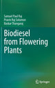 Book cover of: Biodiesel from Flowering Plants. By: Samuel Paul Raj
