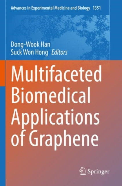 Book cover of: Multifaceted Biomedical Applications of Graphene. By: Dong-Wook Han