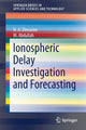 Book cover of: Ionospheric Delay Investigation and Forecasting. By: Abdullah M.
