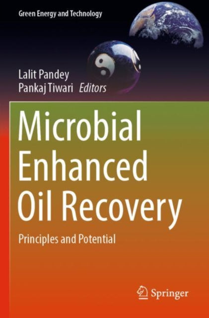 Book cover of: Microbial Enhanced Oil Recovery. By: Lalit Pandey