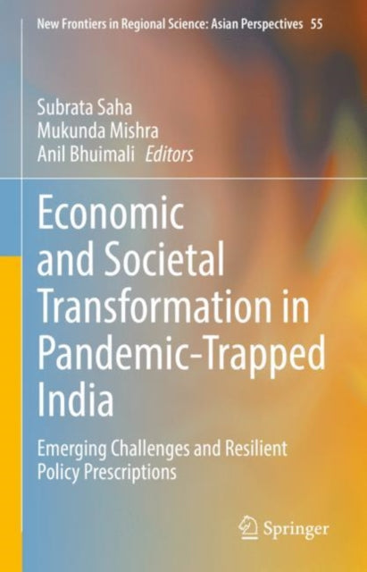 Economic and Societal Transformation in Pandemic-Trapped India