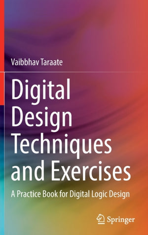 Digital Design Techniques and Exercises