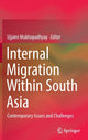 Book cover of: Internal Migration Within South Asia. By: Ujjaini Mukhopadhyay