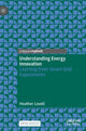 Book cover of: Understanding Energy Innovation. By: Heather Lovell