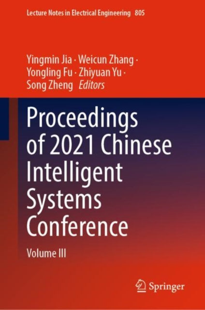 Book cover of: Proceedings of 2021 Chinese Intelligent Systems Conference. By: Yingmin Jia