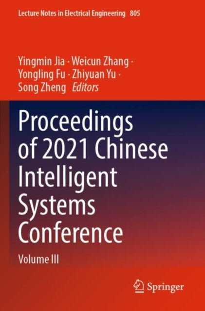 Book cover of: Proceedings of 2021 Chinese Intelligent Systems Conference. By: Yingmin Jia