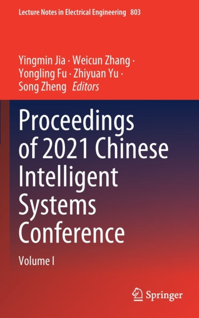 Book cover of: Proceedings of 2021 Chinese Intelligent Systems Conference. By: Yingmin Jia