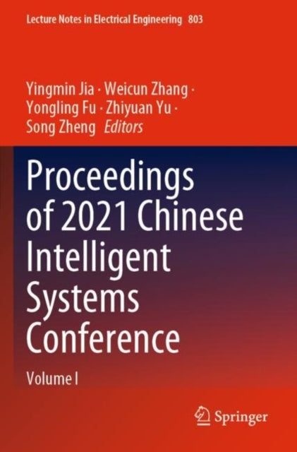 Book cover of: Proceedings of 2021 Chinese Intelligent Systems Conference. By: Yingmin Jia