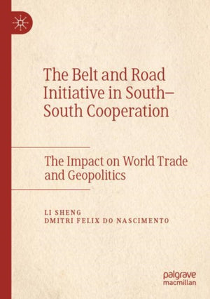 The Belt and Road Initiative in South–South Cooperation
