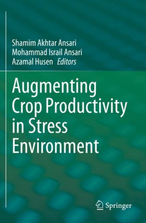 Augmenting Crop Productivity in Stress Environment