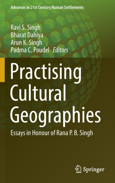 Book cover of: Practising Cultural Geographies. By: Ravi S. Singh