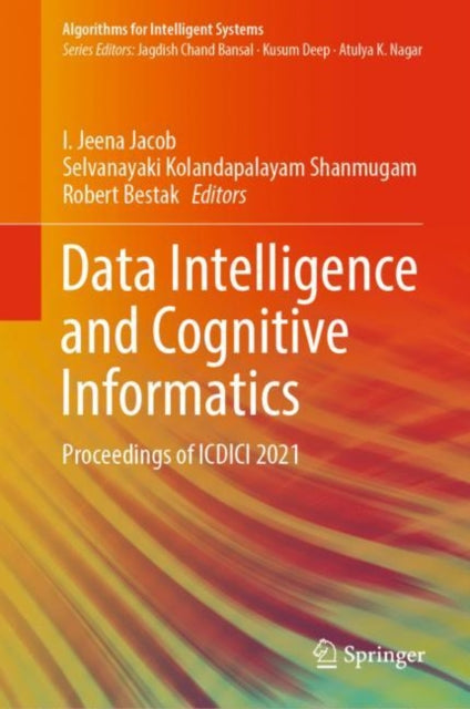 Book cover of: Data Intelligence and Cognitive Informatics. By: I. Jeena Jacob