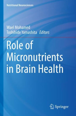 Role of Micronutrients in Brain Health