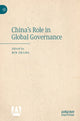 Book cover of: China’s Role in Global Governance. By: Bin Zhang
