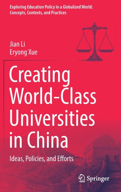 Book cover of: Creating World-Class Universities in China. By: Jian Li