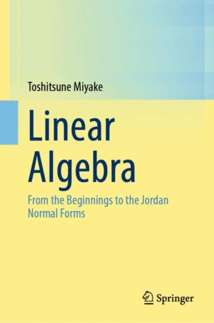 Book cover of: Linear Algebra. By: Toshitsune Miyake