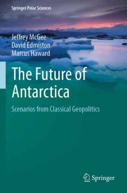 Book cover of: Future of Antarctica. By: Jeffrey McGee