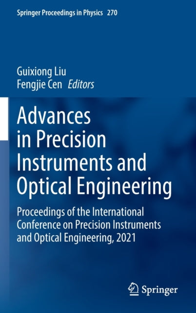 Book cover of: Advances in Precision Instruments and Optical Engineering. By: Guixiong Liu