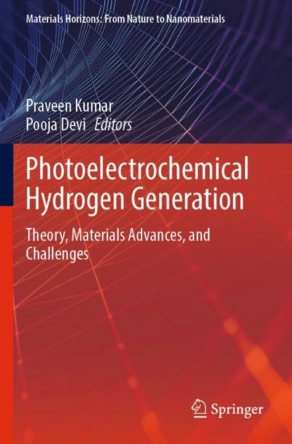 Book cover of: Photoelectrochemical Hydrogen Generation. By: Praveen Kumar