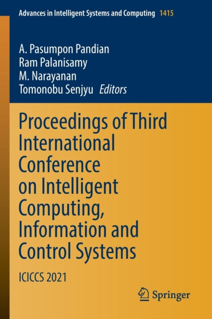 Book cover of: Proceedings of Third International Conference on Intelligent Computing, Information and Control Systems. By: A. Pasumpon Pandian