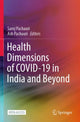 Book cover of: Health Dimensions of COVID-19 in India and Beyond. By: Saroj Pachauri