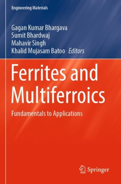 Book cover of: Ferrites and Multiferroics. By: Gagan Kumar Bhargava