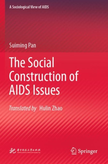 Book cover of: Social Construction of AIDS Issues. By: Suiming Pan