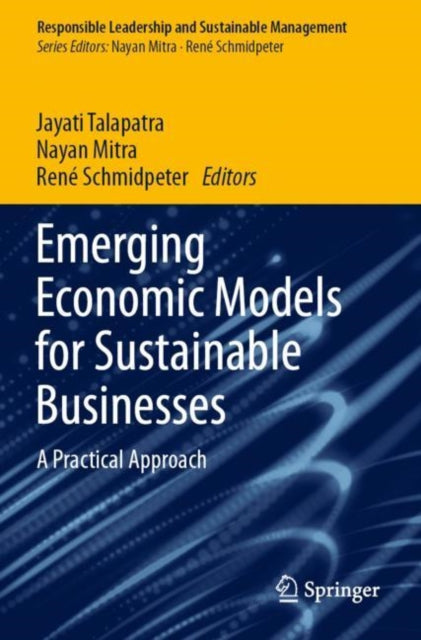 Book cover of: Emerging Economic Models for Sustainable Businesses. By: Jayati Talapatra